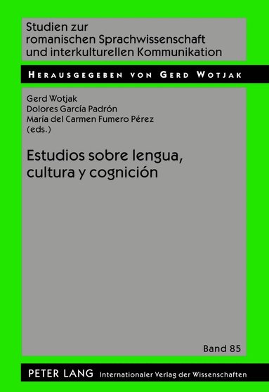 Gerd Wotjak, Dolores García Padrón, Maria del Carmen Fumero Pérez - Estudios sobre lengua, cultura y cognición, Inbunden