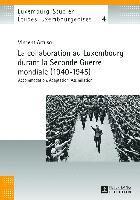 La Collaboration Au Luxembourg Durant La Seconde Guerre Mondiale (1940-1945) 1