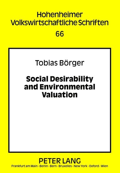 Tobias Börger - Social Desirability and Environmental Valuation, Inbunden