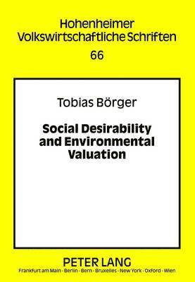 Social Desirability and Environmental Valuation 1