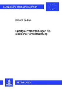bokomslag Sportgroßveranstaltungen ALS Staatliche Herausforderung