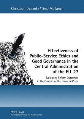 Effectiveness of Public-Service Ethics and Good Governance in the Central Administration of the EU-27 1