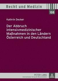 bokomslag Der Abbruch Intensivmedizinischer Manahmen in Den Laendern Oesterreich Und Deutschland