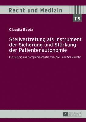 bokomslag Stellvertretung ALS Instrument Der Sicherung Und Staerkung Der Patientenautonomie