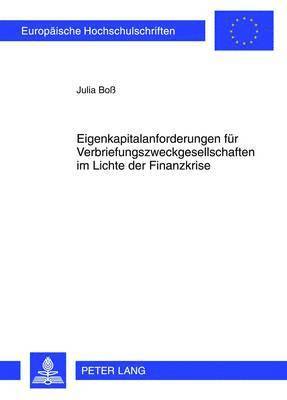 bokomslag Eigenkapitalanforderungen Fuer Verbriefungszweckgesellschaften Im Lichte Der Finanzkrise