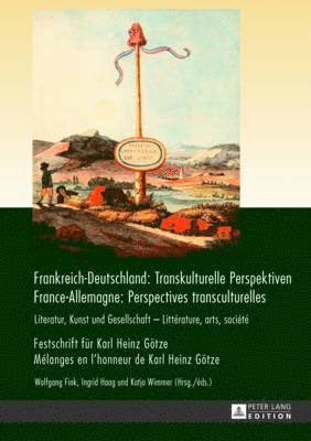 Frankreich-Deutschland: Transkulturelle Perspektiven / France-Allemagne: Perspectives Transculturelles 1