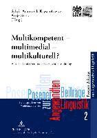 bokomslag Multikompetent - Multimedial - Multikulturell?