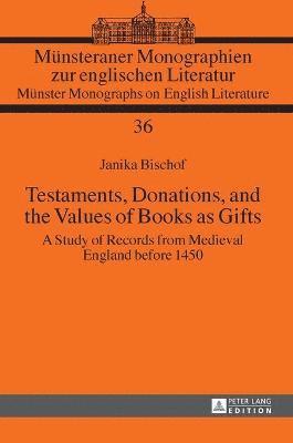 Testaments, Donations, and the Values of Books as Gifts 1