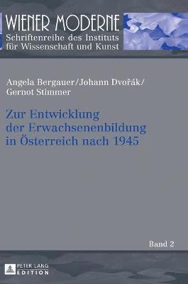 Angela Bergauer, Johann Dvořák, Johann Dvo&#345;ak, Gernot Stimmer, Johann Dvo¿ák - Zur Entwicklung der Erwachsenenbildung in Oesterreich nach 1945, Inbunden