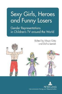 Sexy Girls, Heroes and Funny Losers