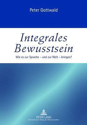 Integrales Bewusstsein 1