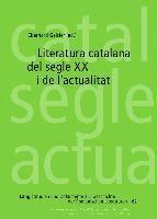 bokomslag Literatura catalana del segle XX i de lactualitat