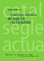 Literatura catalana del segle XX i de l’actualitat