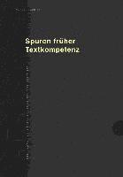 Spuren Frueher Textkompetenz