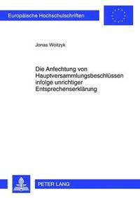 bokomslag Die Anfechtung Von Hauptversammlungsbeschluessen Infolge Unrichtiger Entsprechenserklaerung