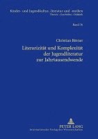 bokomslag Literarizitaet Und Komplexitaet Der Jugendliteratur Zur Jahrtausendwende