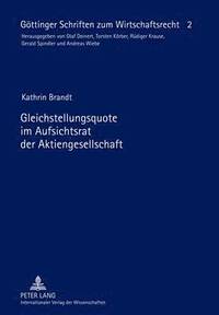 bokomslag Gleichstellungsquote Im Aufsichtsrat Der Aktiengesellschaft