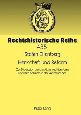 Stefan Ellenberg, Tilman Repgen - Herrschaft Und Reform, Inbunden