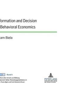 bokomslag Information and Decision in Behavioral Economics