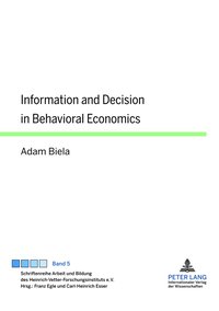 bokomslag Information and Decision in Behavioral Economics