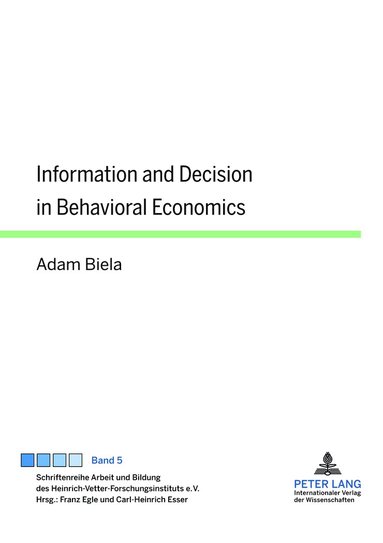 bokomslag Information and Decision in Behavioral Economics