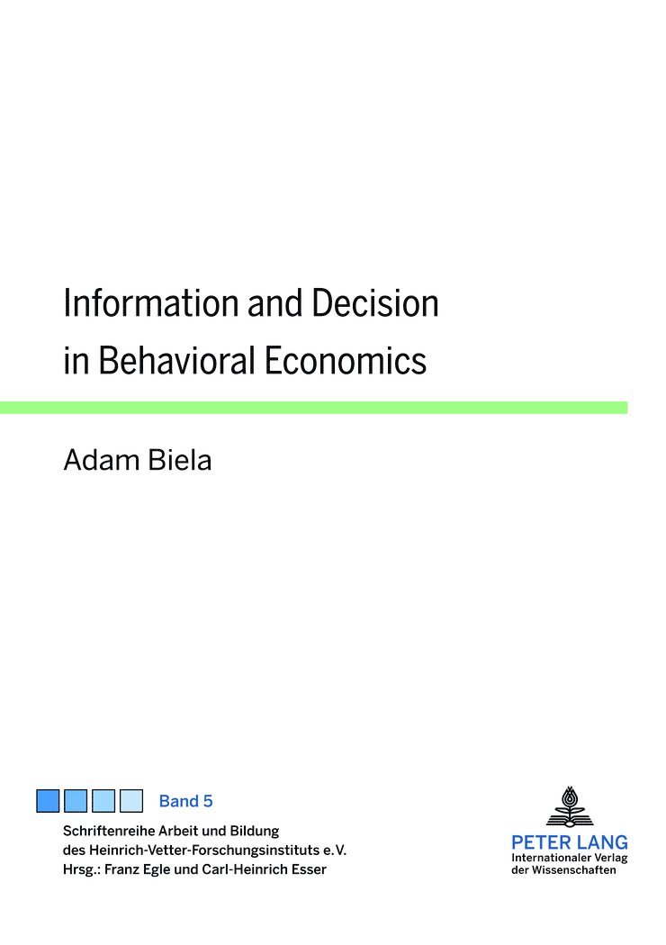 Adam Biela - Information and Decision in Behavioral Economics, Inbunden