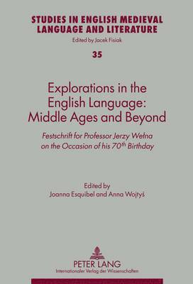 bokomslag Explorations in the English Language: Middle Ages and Beyond