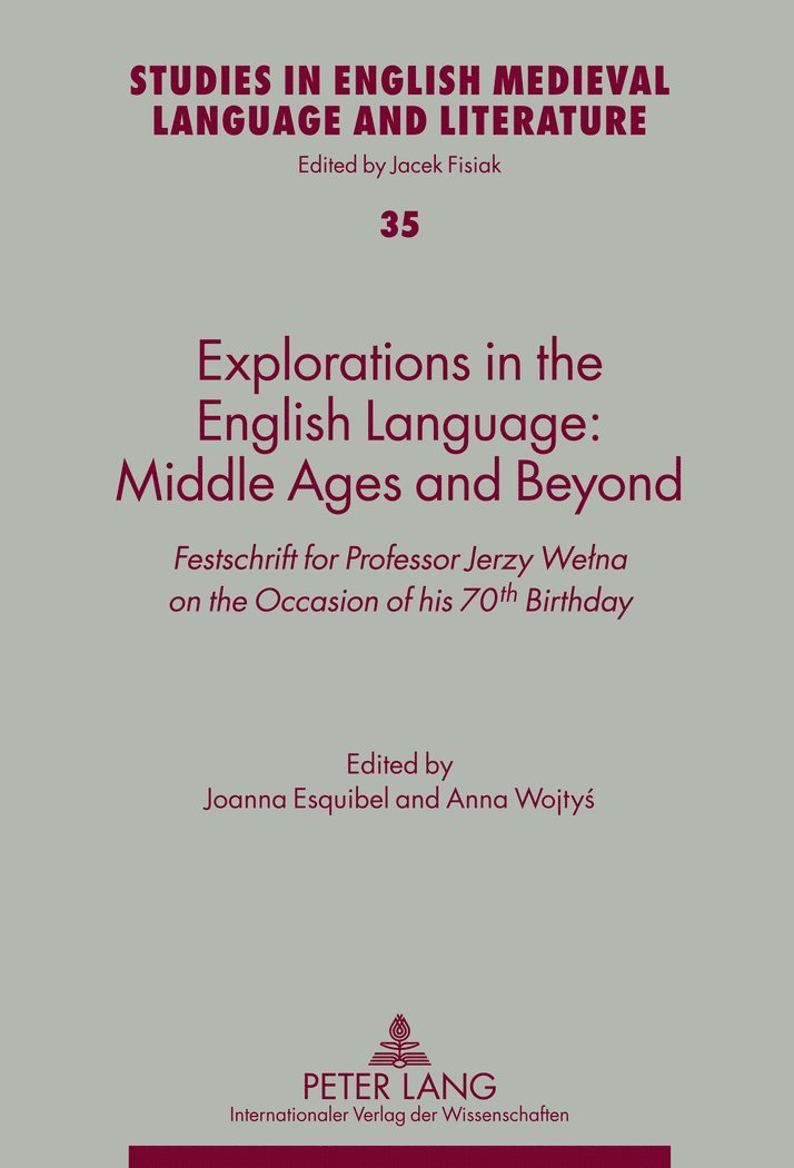 Joanna Esquibel, Anna Wojtys, Jacek Fisiak - Explorations in the English Language: Middle Ages and Beyond, Inbunden
