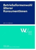 bokomslag Betriebsformenwahl Aelterer Konsumentinnen