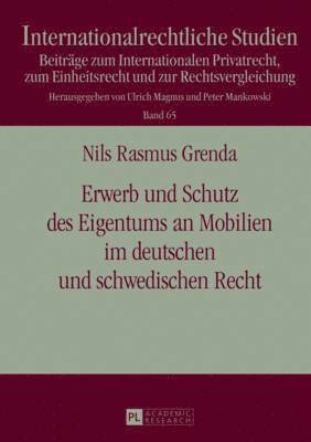 bokomslag Erwerb Und Schutz Des Eigentums an Mobilien Im Deutschen Und Schwedischen Recht