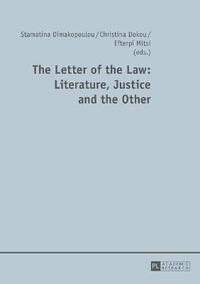 bokomslag The Letter of the Law: Literature, Justice and the Other