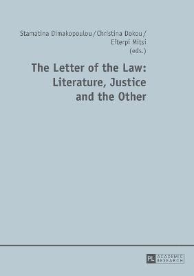 Letter of the Law: Literature, Justice and the Other