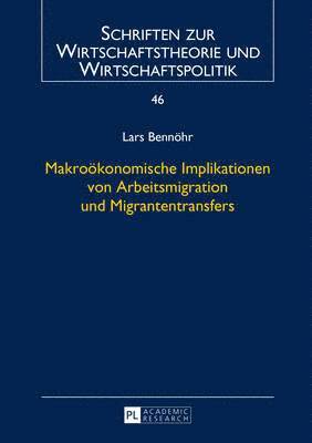 bokomslag Makrooekonomische Implikationen Von Arbeitsmigration Und Migrantentransfers