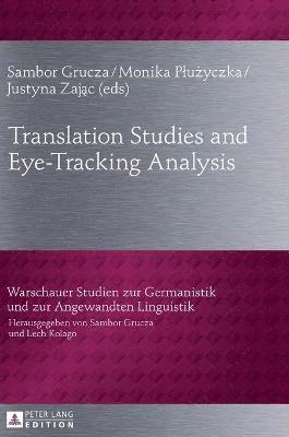 Translation Studies and Eye-Tracking Analysis 1