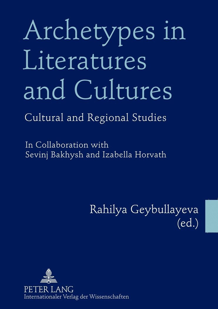 Rahilya Geybullayeva - Archetypes in Literatures and Cultures, Häftad