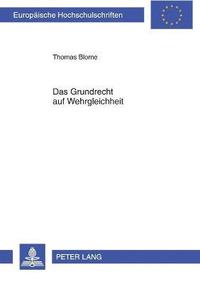 bokomslag Das Grundrecht auf Wehrgleichheit