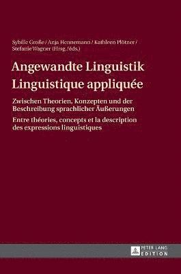 Anja Hennemann, Kathleen Plötner, Stefanie Wagner, Kathleen Plotner - Angewandte Linguistik / Linguistique appliquée, Inbunden