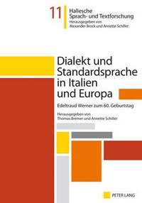bokomslag Dialekt Und Standardsprache in Italien Und Europa