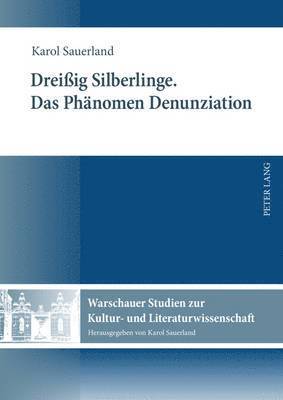 Dreiig Silberlinge- Das Phaenomen Denunziation 1