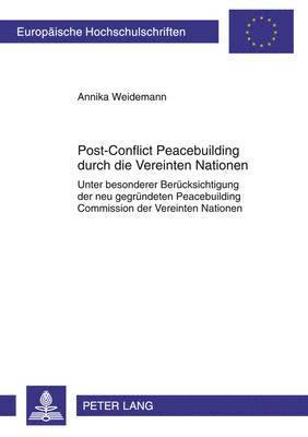 bokomslag Post-Conflict Peacebuilding Durch Die Vereinten Nationen