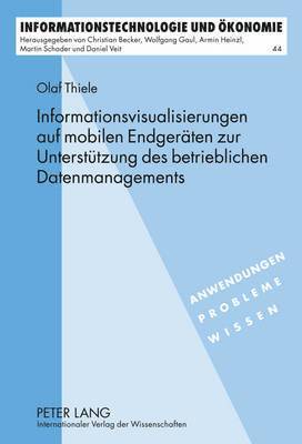 bokomslag Informationsvisualisierungen Auf Mobilen Endgeraeten Zur Unterstuetzung Des Betrieblichen Datenmanagements