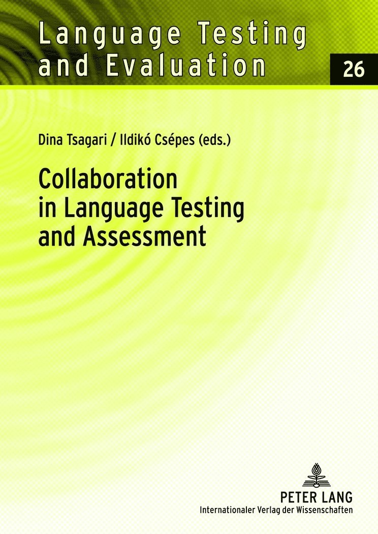 Dina Tsagari, Ildikó Csépes, Ildiko Csepes - Collaboration in Language Testing and Assessment, Inbunden