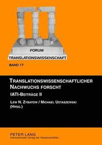 bokomslag Translationswissenschaftlicher Nachwuchs Forscht