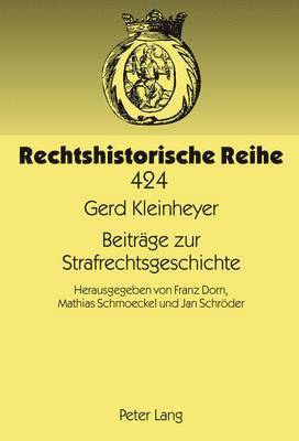Jan Schröder, Franz Dorn, Mathias Schmoeckel, Jan Schröder - Beitraege Zur Strafrechtsgeschichte, Inbunden