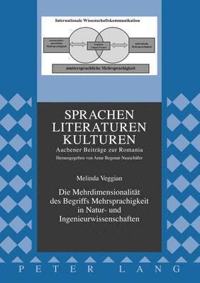 Die Mehrdimensionalitaet Des Begriffs Mehrsprachigkeit in Natur- Und Ingenieurwissenschaften 1