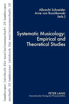 bokomslag Systematic Musicology: Empirical and Theoretical Studies