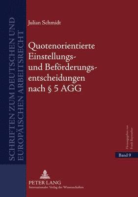 Quotenorientierte Einstellungs- Und Befoerderungsentscheidungen Nach § 5 Agg