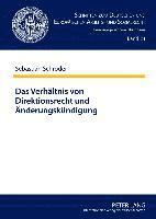 bokomslag Das Verhaeltnis Von Direktionsrecht Und Aenderungskuendigung