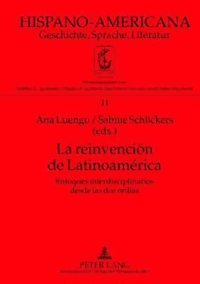 bokomslag La Reinvencin de Latinoamrica