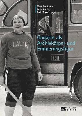 Gagarin ALS Archivkoerper Und Erinnerungsfigur 1